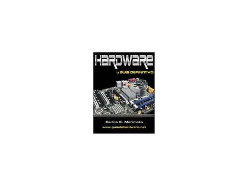 HARDWARE, O guia definitivo