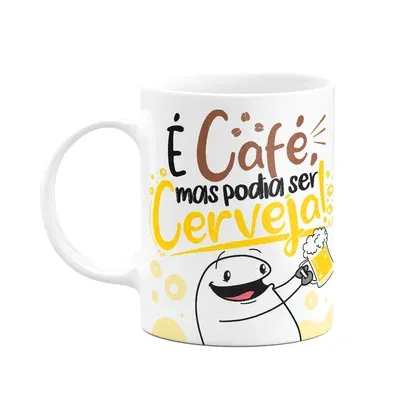 Caneca Divertida Flork - É Café, Mas Podia Ser Cerveja! 325ml