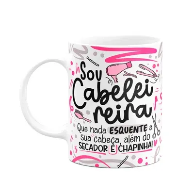 Caneca Profissões, Sou Cabeleireira - Branca