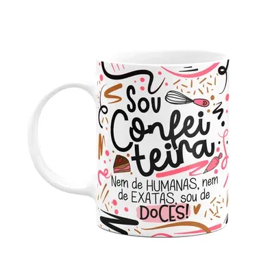Caneca Profissões, Sou Confeiteira - Branca
