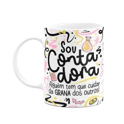 Caneca Profissões, Sou Contadora - Branca