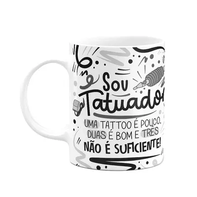 Caneca Profissões, Sou Tatuador - Branca