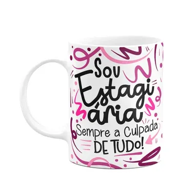 Caneca Profissões, Sou Estagiária - Branca