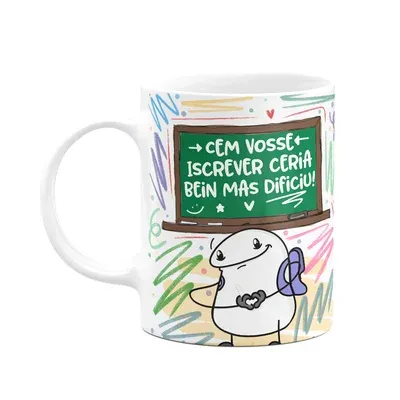 Caneca Flork Professor - Cem Vosse Seria Mas Dificiu.