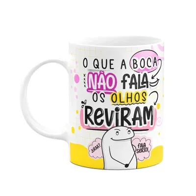 Caneca Divertida Flork Girl,O Que A Boca Não Fala...