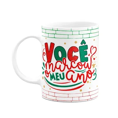 Caneca Natal, Você Marcou Meu Ano, Branca