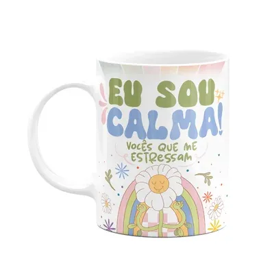 Caneca Divertida Vibes, Eu Sou Calma, Branca