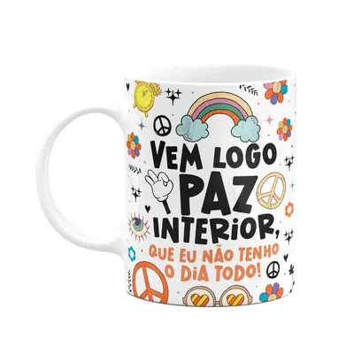 Caneca Divertida Vibes, Vem Logo Paz Interior!