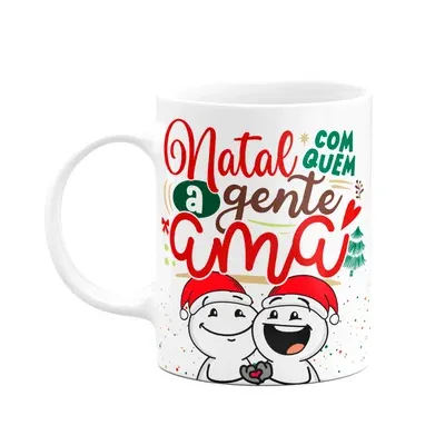 Caneca Divertida Natal, Natal Com Quem A Gente Ama