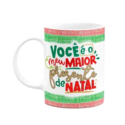 Caneca Natal, Você É O Meu Maior Presente