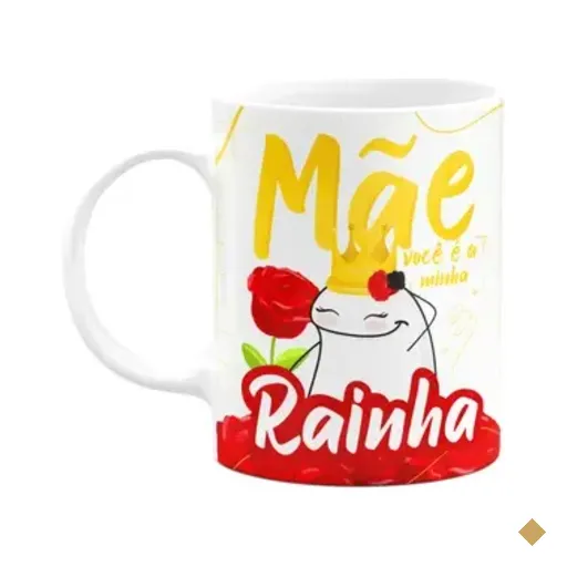Caneca Flork Mães - Mãe, Você É Minha Rainha