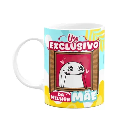 Caneca Flork Mães - Uso Exclusivo Da Melhor Mãe