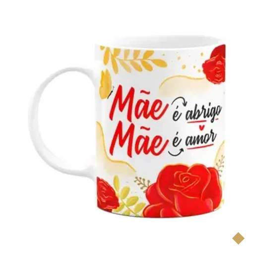 Caneca Floral Mães - Mãe É Abrigo, Mãe É Amor