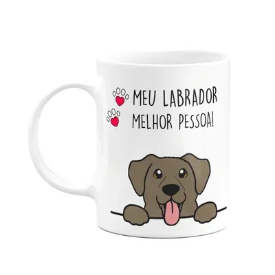 Caneca Dog - Meu Labrador, Melhor Pessoa! - M2