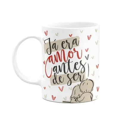 Caneca Namorados - Já Era Amor Antes De Ser