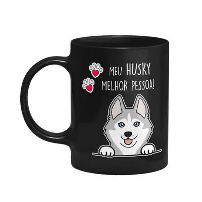 Caneca Dog - Meu Husky Siberiano, Melhor Pessoa! M4 - Preta