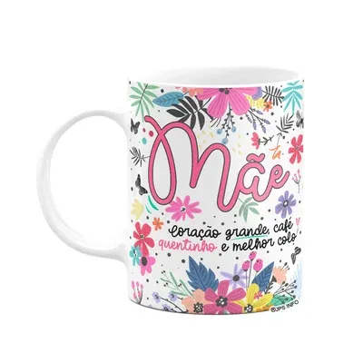 Caneca Floral Família - Mãe - Coração Grande, Café Quentinho