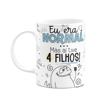 Caneca Flork Pais - Eu Era Normal, Mas Aí Tive 4 Filhos