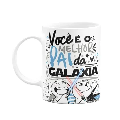 Caneca Funny Geek Pais - Você É O Melhor Pai Da Galáxia