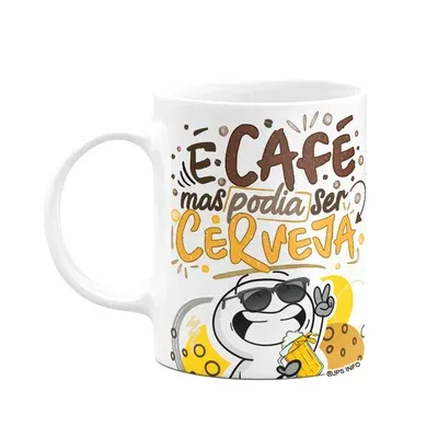 Caneca Divertida Funny - É Café, Mas Podia Ser Cerveja!