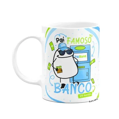 Caneca Flork Dia Dos Pais - Pai, O Famoso Banco 24 Horas