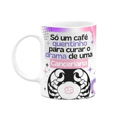 Caneca Divertida Signos Câncer - Café E Canceriana