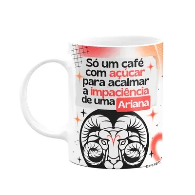 Caneca Divertida Signos Áries - Café E Ariana
