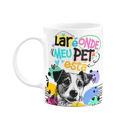 Caneca - Lar É Onde Meu Pet Está - Cachorro Jack Russell