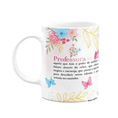 Caneca Floral Professor - O Significado De Professora