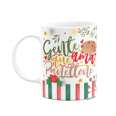 Caneca De Natal - Gente Que Ama Panettone.