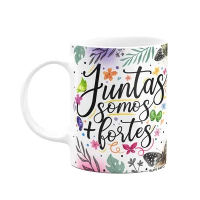 Caneca Amizade - Juntas Somos Mais Fortes
