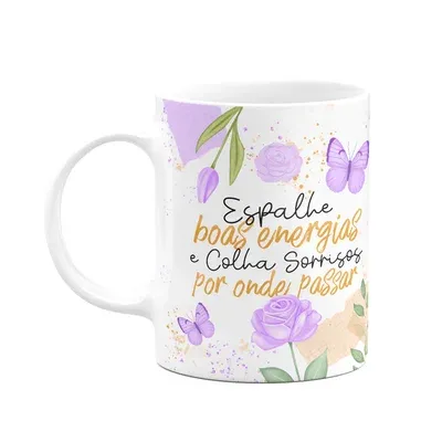 Caneca Motivação - Espalhe Boas Energias