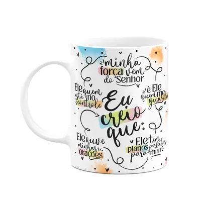 Caneca Amor E Fé - Eu Creio Que - 325ml Branca