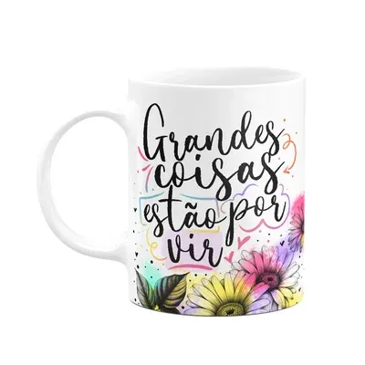 Caneca Amor E Fé - Grandes Coisas Estão Por Vir