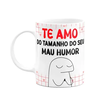 Caneca Florkito Namorados - Te Amo Com Todo Seu Mau Humor