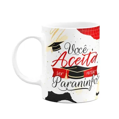 Caneca Formatura - Você Aceita Ser Nosso Paraninfo? M2