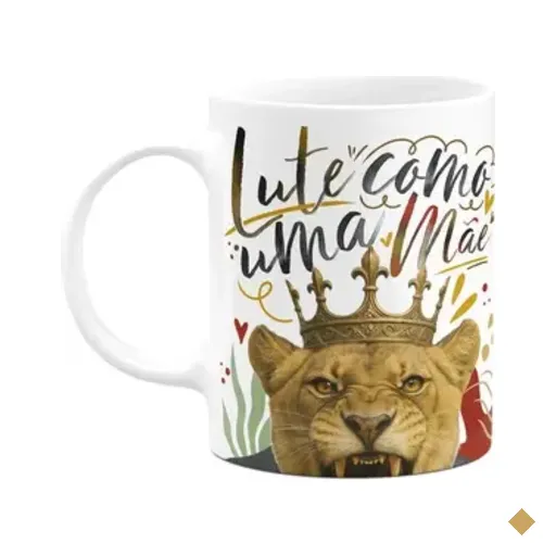 Caneca Mãe Leoa - Lute Como Uma Mãe - 325ml