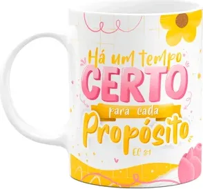 Caneca Salmos - Há Um Tempo Certo Para Cada Propósito - M2