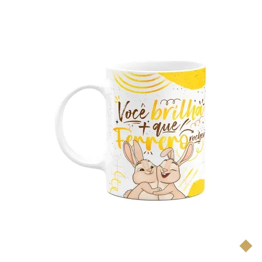 Caneca Páscoa Doce - Você Brilha Mais Que Ferrero - 325ml