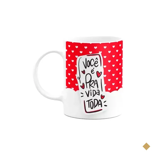 Caneca Namorados - Você É Pra Vida Toda - Meu Par