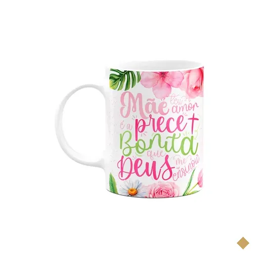 Caneca Floral Mães - Teu Amor É A Prece Mais Bonita