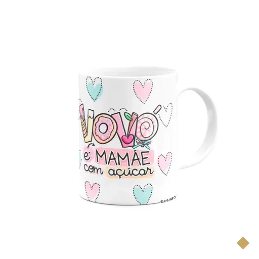 Caneca Avós - Vovó É Mamãe Com Açúcar - 325ml
