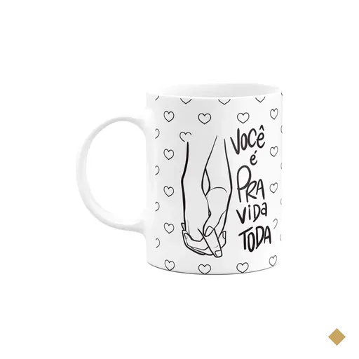 Caneca Namorados - Você É Pra Vida Toda - 325ml