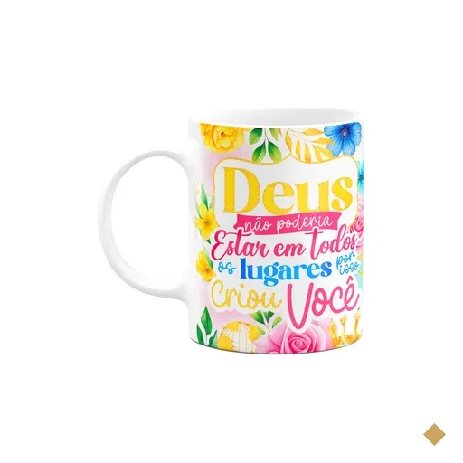 Caneca Floral Mães - Por Isso Deus Criou Você!
