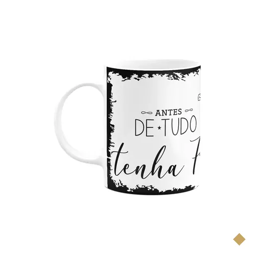 Caneca Religiosa Ore - Antes De Tudo Tenha Fé - M2