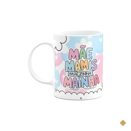 Caneca Mães - Mãe Mamis Mãezinha Mainha - 325ml