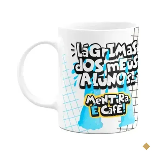 Caneca Professores - Lágrimas Dos Meus Alunos - Linemug