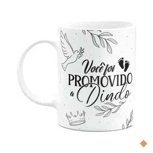 Caneca De Dindos - Você Foi Promovido A Dindo - M3