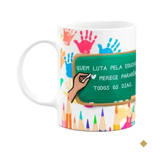 Caneca Professores - Quem Luta Pela Educação, Parabéns! - M3