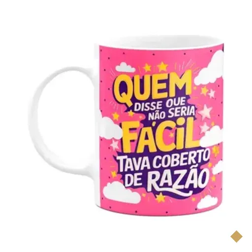 Caneca Divertida - Quem Disse Que Não Seria Fácil